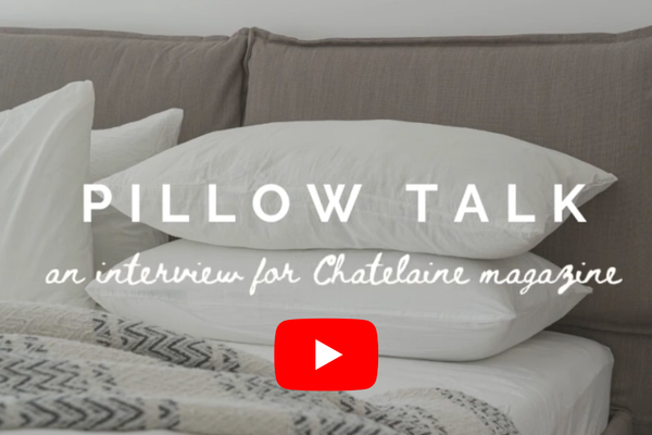 Title page for YouTube video with a bed and pillow background labelled Pillow Talk an interview for Chatelaine magazine